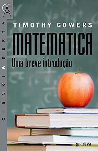 Beispielbild fr livro matematica uma breve introduco timothy gowers 2008 zum Verkauf von LibreriaElcosteo