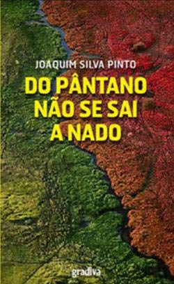 Stock image for Do Pntano no se Sai a Nado (Portuguese Edition) Joaquim Silva Pinto for sale by medimops