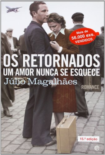 Imagen de archivo de livro os retornados um amor nunca se esquece magalhes julio 2010 a la venta por LibreriaElcosteo