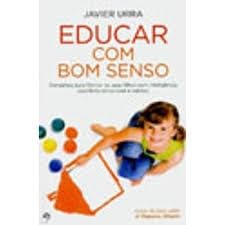 Imagen de archivo de Educar com Bom Senso (Portuguese Edition) Javier Urra a la venta por medimops