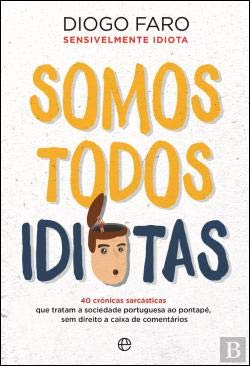 Imagen de archivo de Somos Todos Idiotas (Portuguese Edition) a la venta por AwesomeBooks