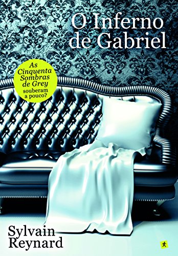 9789896374853: O Inferno de Gabriel A Saga de Gabriel - Livro I (Portuguese Edition)