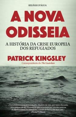 Stock image for A Nova Odisseia A Hist?ria da Crise Europeia dos Refugiados (Portuguese Edition) for sale by Reuseabook