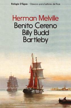 Stock image for Benito Cereno - Billy Budd - Bartleby (Portuguese Edition) for sale by WorldofBooks