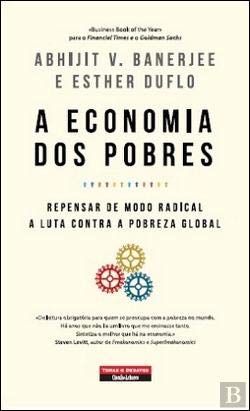 Beispielbild fr A Economia dos Pobres Repensar de modo radical a luta contra a pobreza global (Portuguese Edition) Esther Duflo , Abhijit Banerjee zum Verkauf von medimops
