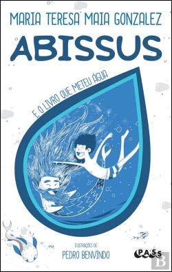 Stock image for Abissus e o Livro que Meteu gua (Portuguese Edition) [Paperback] Maria Teresa Maia Gonzalez for sale by La Plume Franglaise