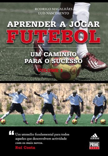 Stock image for livro aprender a jogar futebol rui costa vl 1 for sale by LibreriaElcosteo