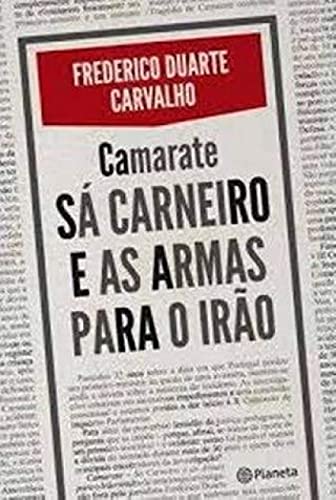 Stock image for Sá Carneiro E As Armas Para O Irão for sale by V Books