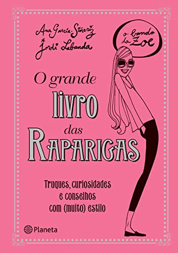 Imagen de archivo de O Grande Livro das Raparigas (Portuguese Edition) a la venta por ThriftBooks-Dallas