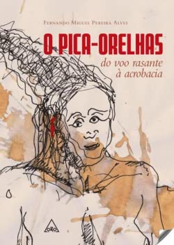 9789896583538: O Pica-Orelhas Do voo rasante  acrobacia (Portuguese Edition)