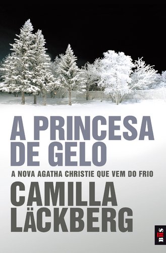 A princesa do gelo (portugiesisch) - Camilla Läckberg