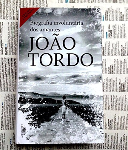 Beispielbild fr Biografia Involuntria dos Amantes (Portuguese Edition) Joo Tordo zum Verkauf von medimops