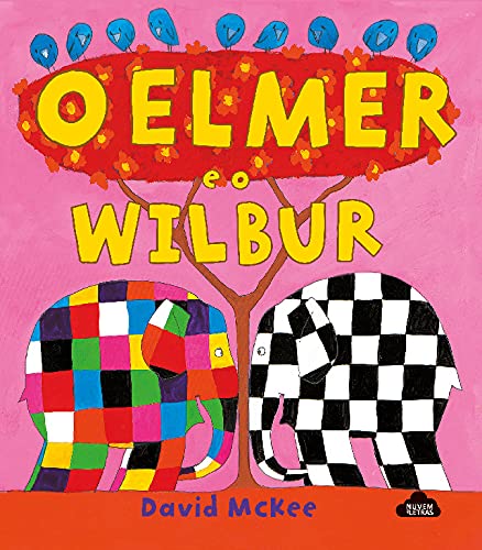 Imagen de archivo de O Elmer e o Wilbur (Livros do Elmer) a la venta por Luckymatrix