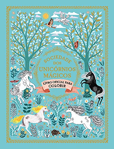 Beispielbild fr Sociedade dos Unicornios Magicos: Livro Oficial para Colorir (Sociedade dos Unicornios Magicos) zum Verkauf von Luckymatrix