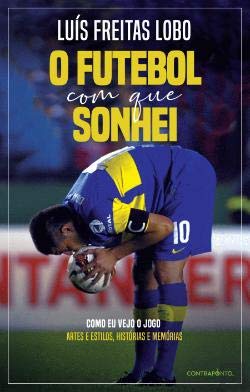 Stock image for O Futebol com que Sonhei for sale by medimops