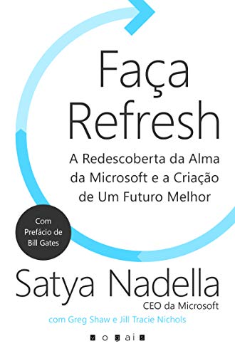 Imagen de archivo de Faca Refresh: A Redescoberta da Alma da Microsoft e a Criacao de Um Futuro Melhor a la venta por Luckymatrix