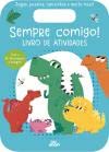 Stock image for Sempre Comigo! Sr. Dinossauro: Livro de Atividades for sale by Luckymatrix