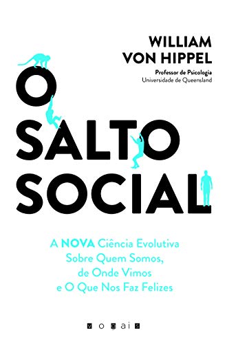 Stock image for O Salto Social: A Nova Ciencia Evolutiva Sobre Quem Somos, de Onde Vimos e o Que Nos Faz Felizes for sale by Luckymatrix