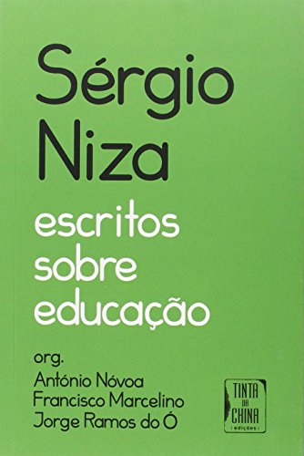 Sérgio Niza - Escritos sobre Educação - Nóvoa, António