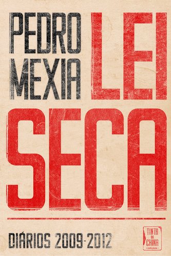 LEI SECA - DIARIOS 2009-2012 - MEXIA, PEDRO