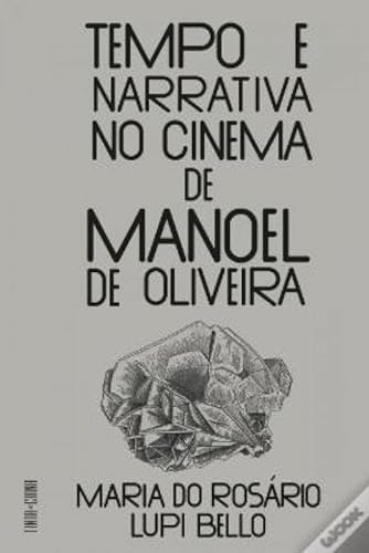 Stock image for Tempo E Narrativa No Cinema De Manoel De Oliveira for sale by medimops