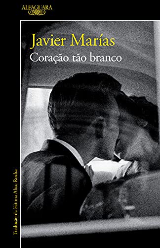 Imagen de archivo de Corao to Branco (Portuguese Edition) Javier Maras a la venta por medimops