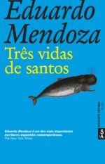 9789896760427: Trs vidas de santos (Portuguese Edition)