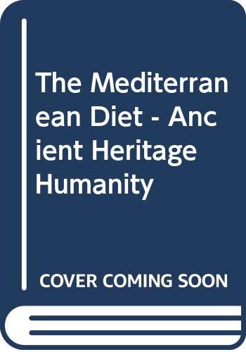 Imagen de archivo de The Mediterranean Diet - Ancient Heritage Humanity a la venta por HPB-Red