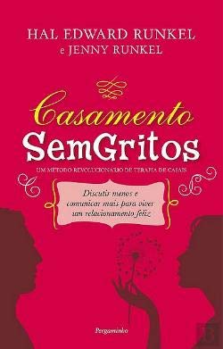 Stock image for Casamento Sem Gritos Um m todo revolucionário de terapia para casais (Portuguese Edition) for sale by WorldofBooks