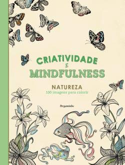 Imagen de archivo de Criatividade e Mindfulness: Natureza (Portuguese Edition) a la venta por WorldofBooks