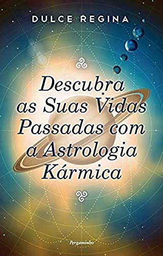 Stock image for Descubra as Suas Vidas Passadas com a Astrologia Krmica for sale by a Livraria + Mondolibro