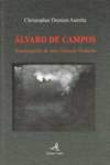 9789896892005: lvaro De Campos. Autobiografia De Uma Odisseia Moderna
