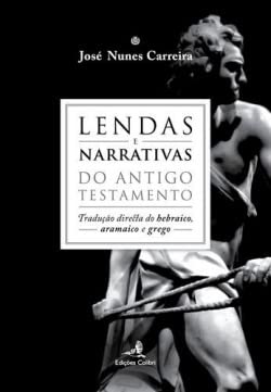 9789896895266: Lendas e Narrativas - do Antigo Testamento €“ Traduo directa do hebraico, aramaico e grego