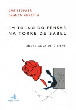 Stock image for Em Torno do Pensar na Torre de Babel - Micro-Ensaios e Afins for sale by Moshu Books
