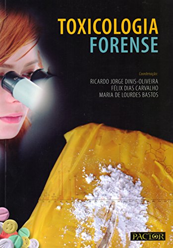 Toxicologia Forense: 9789896930455 - AbeBooks