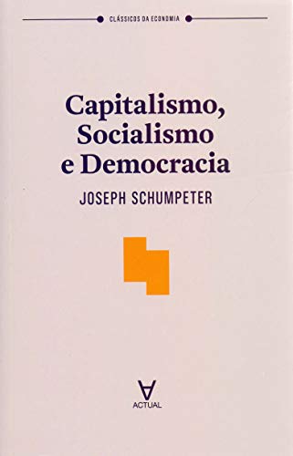 9789896941611: Capitalismo, Socialismo e Democracia (Portuguese Edition)