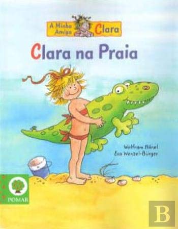 Clara na praia (portugiesisch) (A minha amiga Clara) - Wolfram Hänel, Eva Wenzel-Bürger