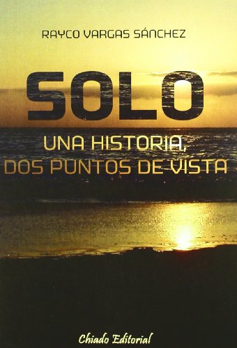 9789896970338: SOLO UNA HISTORIA,DOS PUNTOS DE VISTA (Viajes En La Ficcion)