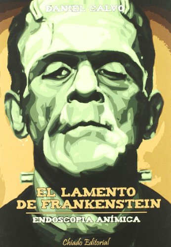 El Lamento de Frankenstein (endoscopia anÃ­mica) (Placeres PoÃ©ticos) (Spanish Edition) (9789896970758) by Agapea