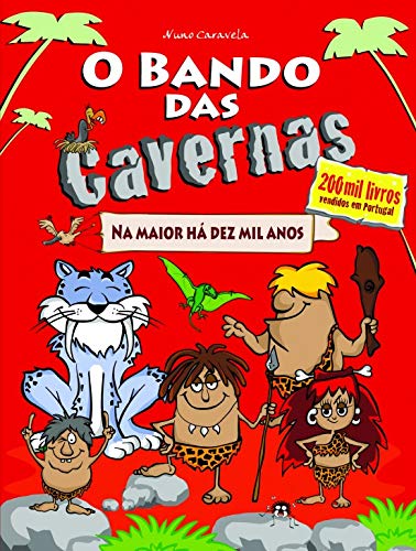 Stock image for O Bando das Cavernas N. 1 Na Maior H Dez Mil Anos (15 Edio) for sale by medimops