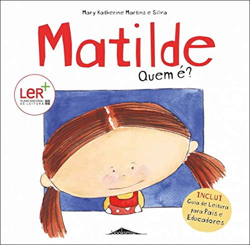 Beispielbild fr Matilde Quem ? (Portuguese Edition) Mary Katherine Martins e Silva zum Verkauf von medimops