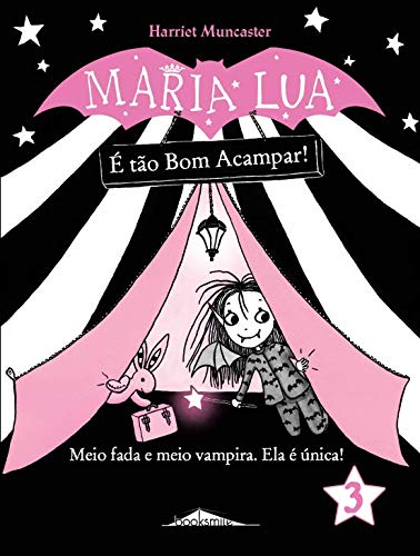 Stock image for Maria Lua N. 3  to Bom Acampar! (Portuguese Edition) Harriet Muncaster for sale by medimops