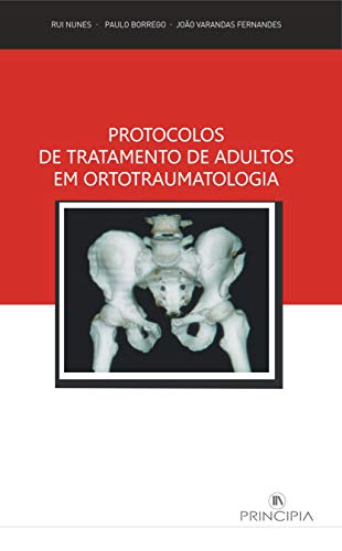 Beispielbild fr Protocolos Tratamento Adultos em Ortotraumatologia zum Verkauf von WorldofBooks