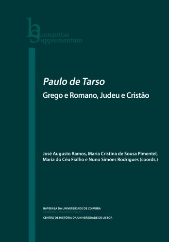 Stock image for Paulo de Tarso: Grego e Romano, Judeu e Cristo: Volume 13 (Humanitas Supplementum) for sale by Revaluation Books