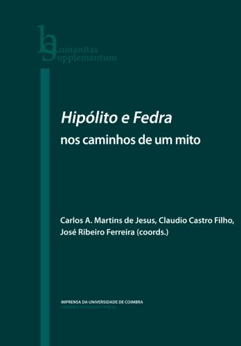 9789897210099: Hiplito e Fedra: Volume 15 (Humanitas Supplementum)