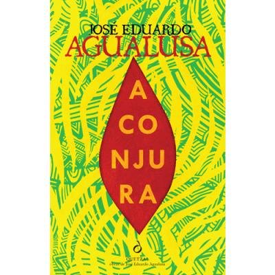 A conjura - Agualusa, Jose Eduardo