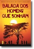 Stock image for Breve Antologia do conto Angolano : Balada dos homens que sonham for sale by a Livraria + Mondolibro