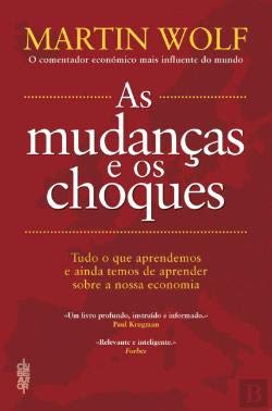 Beispielbild fr As Mudanas e os Choques (Portuguese Edition) [Paperback] Martin Wolf zum Verkauf von medimops