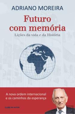 Beispielbild fr Futuro com mem?ria Li??es da vida e da Hist?ria (Portuguese Edition) zum Verkauf von Reuseabook