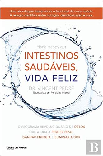 Stock image for Intestinos Saudáveis, Vida Feliz for sale by AwesomeBooks